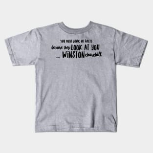 You must look at facts, because they look at you Kids T-Shirt